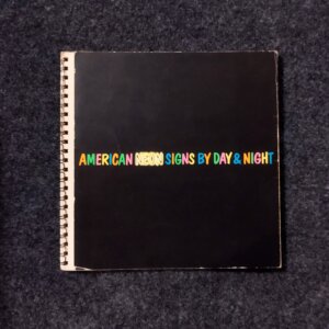 AMERICAN NEON SIGNS BY DAY AND NIGHT  /  TOON MICHIELS