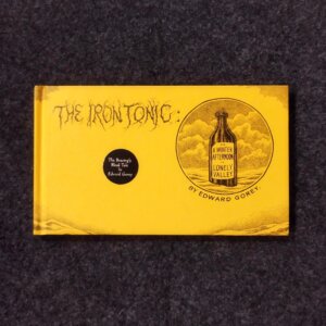 THE IRON TONIC : OR. A WINTER AFTERNOON IN LONELY VALLEY.