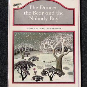 The Dancer,the Bear and the Nobody Boy