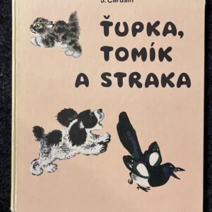 Ťupka, Tomík a Straka