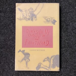 DOWNSIDE UP OUTSIDE IN AND FRONTWARDS