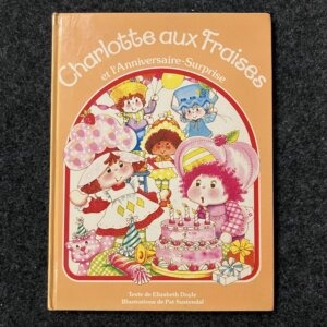 Charlotte aux Fraises   et l'Anniversaire-Surprise